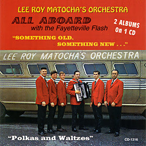 Lee Roy Matocha - All Aboard With The Fayetteville Flash "Something Old, Something New"